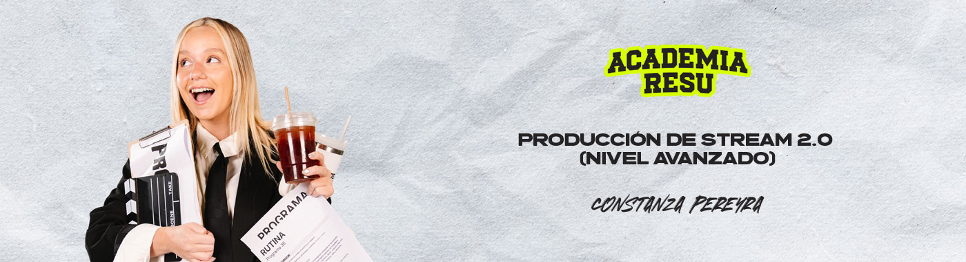 Producción de Stream y Redes - Avanzado